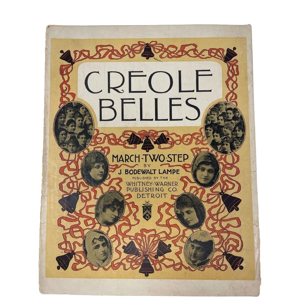 Creole Belles 1901 Sheet Music March Two‎ Step J Bodewalt Lampe